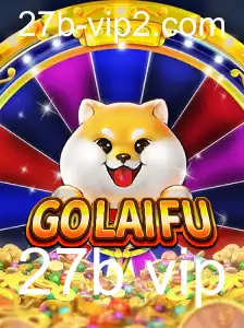 Explorando o Dinâmico Mundo do GoLaiFu: O Jogo que Revoluciona com seu Conceito 27b VIP