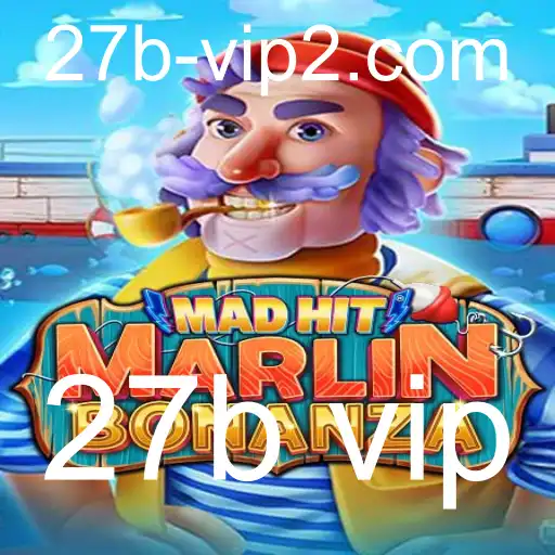 MadHitMarlinBonanza: O Novo Fenômeno dos Jogos com a Palava-chave '27b vip'